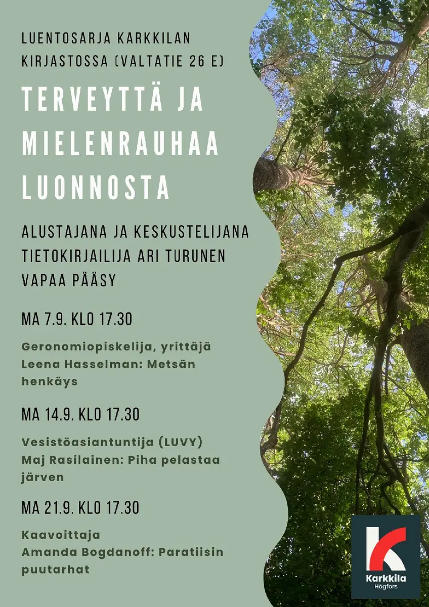Health and Peace of Mind from Nature - Discussion Series — Karkkilan kaupunginkirjasto, Karkkila