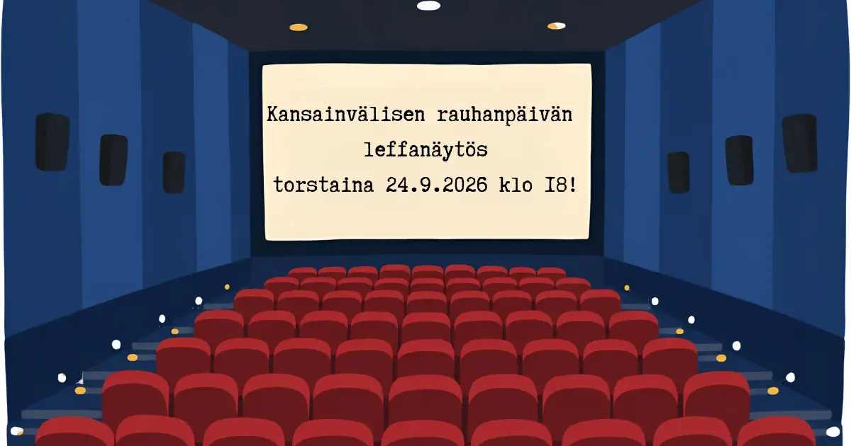 International Day of Peace Film Screening — Elokuvateatteri Kino Laika, KARKKILA