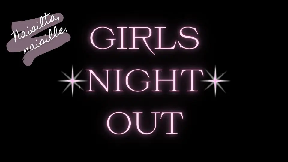 Girls Night Out — Yökerho Doris, Turku