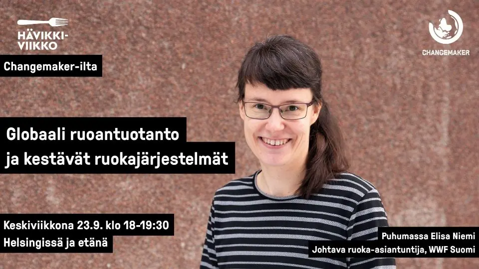 Changemaker-ilta: Globaali ruoantuotanto ja kestävät ruokajärjestelmät — Kirkon ulkomaanavun toimisto, Helsinki
