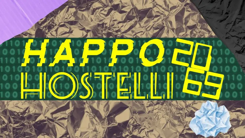 Happo Hostelli 2069 - 18.10. 12:00 — Aurinkobaletti, Turku