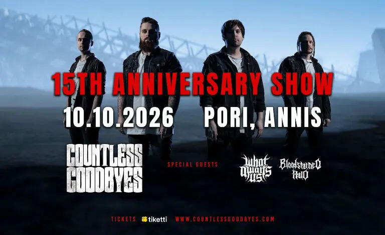 Countless Goodbyes 15th Anniversary Show — Kulttuuritalo Annis, Pori