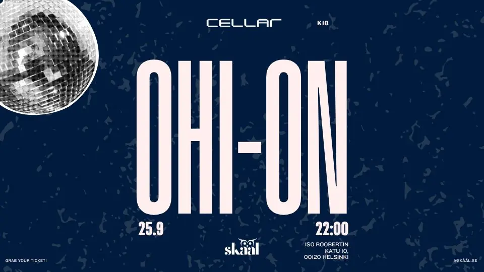 OHI ON 25.9.2026 @Cellar Helsinki — Cellar Helsinki, Helsinki