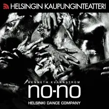 No-No — Helsingin Kaupunginteatteri, Helsinki
