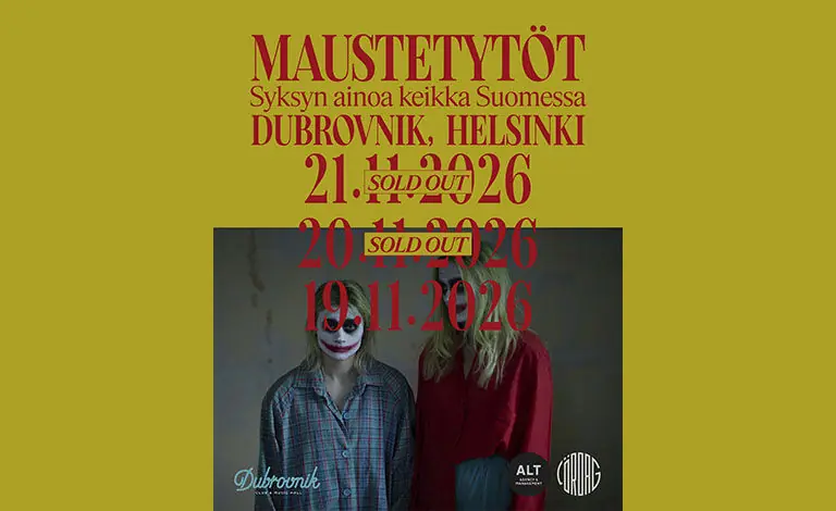 Maustetytöt — Dubrovnik, Helsinki