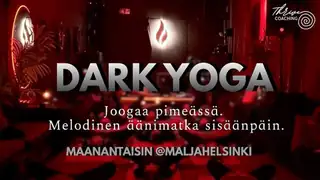 Dark Yoga // 28.9. at 19:30 // Malja Helsinki