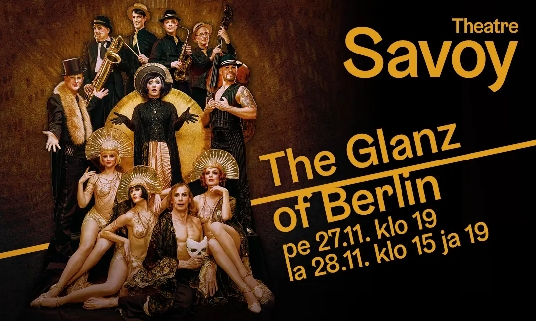 The Glanz of Berlin – Roaring 20’s show — Savoy-teatteri, Helsinki