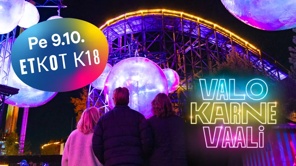 Valokarnevaalin etkot opiskelijahintaan (K18) ✨ — Linnanmäki, Helsinki