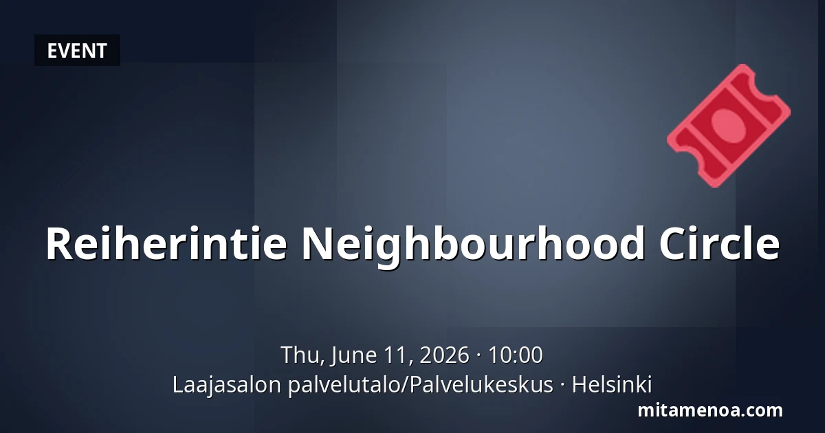 Reiherintie Neighbourhood Circle — Laajasalon palvelutalo/Palvelukeskus, Helsinki