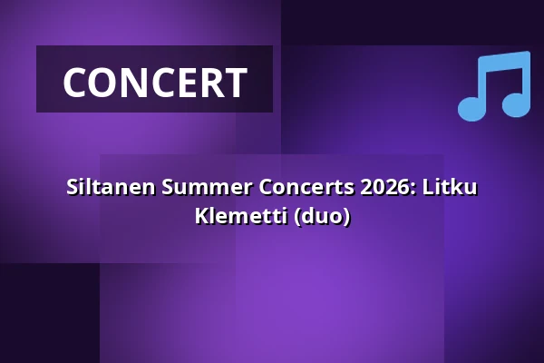 Siltanen Summer Concerts 2026: Litku Klemetti (duo) — Siltanen, Helsinki
