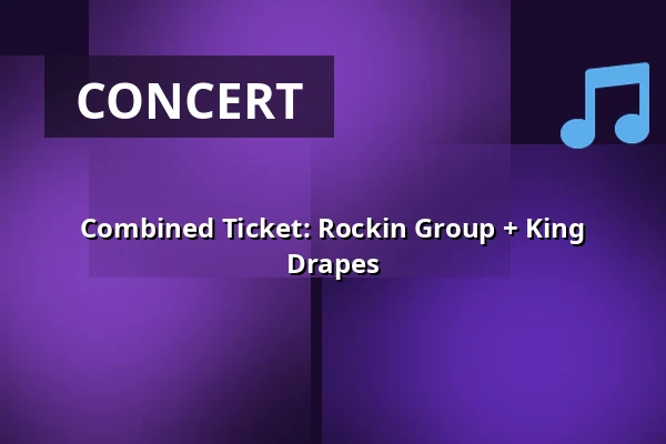 Combined Ticket: Rockin Group + King Drapes — Himos Areena, Jämsä