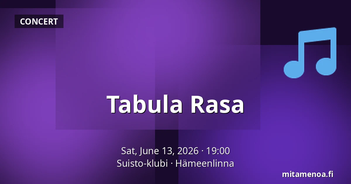 Tabula Rasa — Suisto-klubi, Hämeenlinna