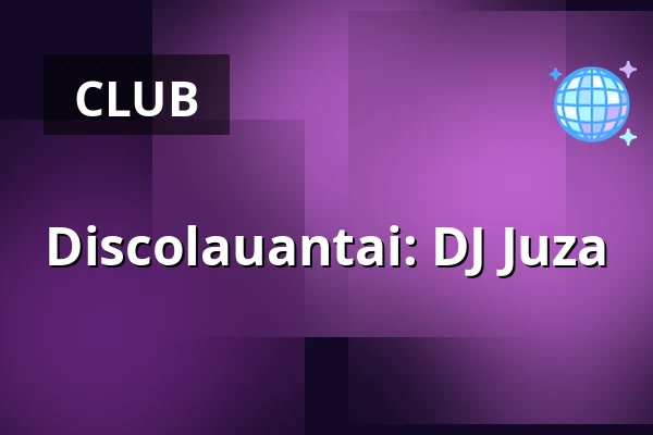 Discolauantai: DJ Juza — Storyville, Helsinki