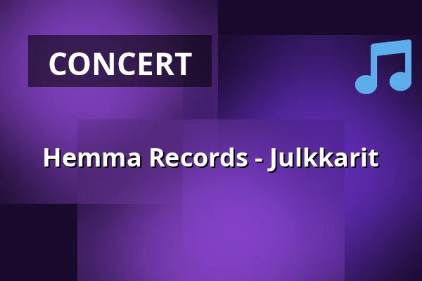 Hemma Records - Julkkarit — Semifinal, Helsinki