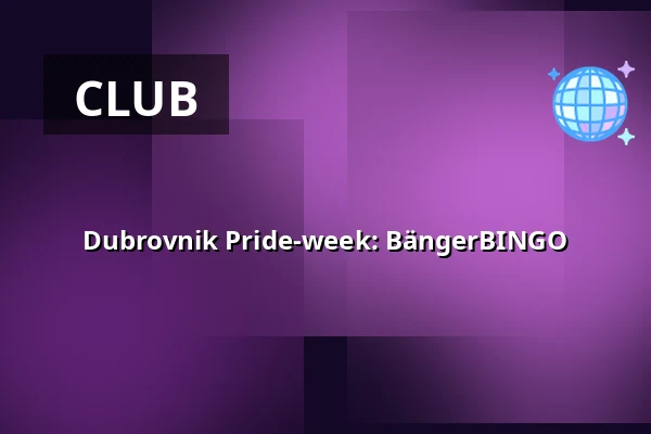 Dubrovnik Pride-week: BängerBINGO — Dubrovnik, Helsinki