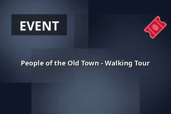 People of the Old Town - Walking Tour — Wanha Raahe, Raahe