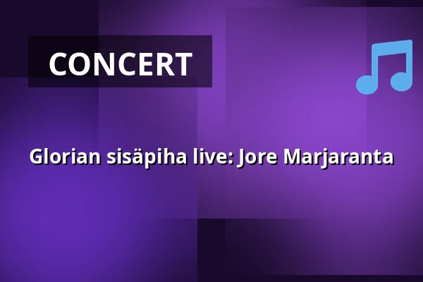 Glorian sisäpiha live: Jore Marjaranta — Ravintola Gloria, Kuopio