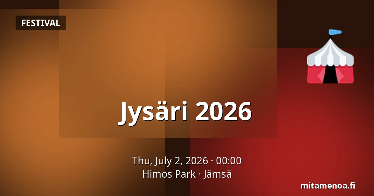 Jysäri 2026 — Himos Park, Jämsä