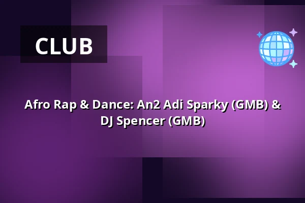 Afro Rap & Dance: An2 Adi Sparky (GMB) & DJ Spencer (GMB) — Ravintola Valdemari, Rovaniemi