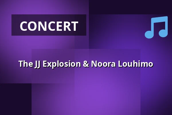 The JJ Explosion & Noora Louhimo — Kulttuuritalo Telakka, Tampere