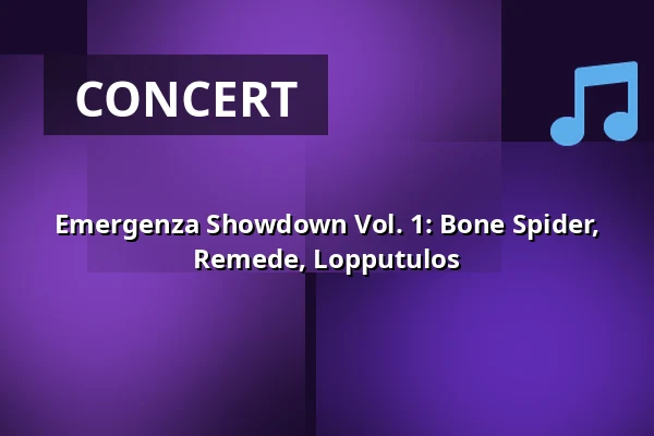 Emergenza Showdown Vol. 1: Bone Spider, Remede, Lopputulos — On The Rocks, Helsinki