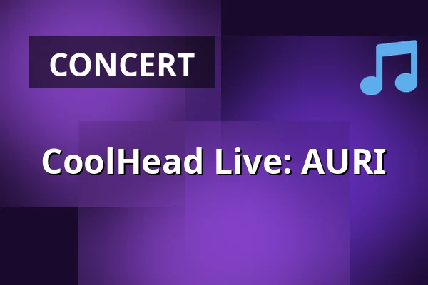 CoolHead Live: AURI — CoolHead Brew Viikki, Helsinki