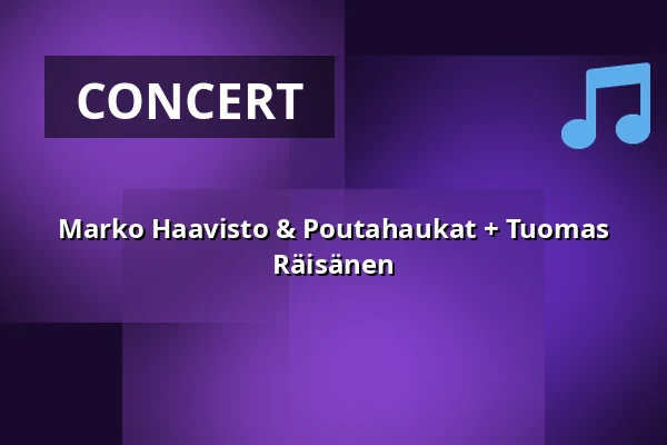 Marko Haavisto & Poutahaukat + Tuomas Räisänen — G Livelab Tampere, Tampere