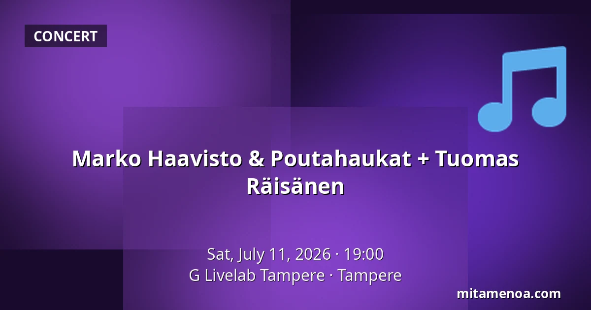Marko Haavisto & Poutahaukat + Tuomas Räisänen — G Livelab Tampere, Tampere