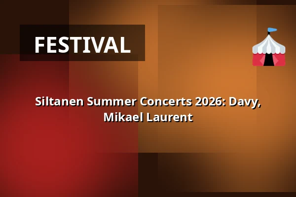 Siltanen Summer Concerts 2026: Davy, Mikael Laurent — Siltanen, Helsinki