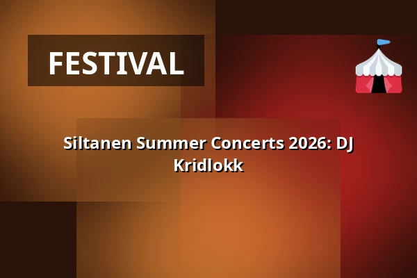 Siltanen Summer Concerts 2026: DJ Kridlokk — Siltanen, Helsinki