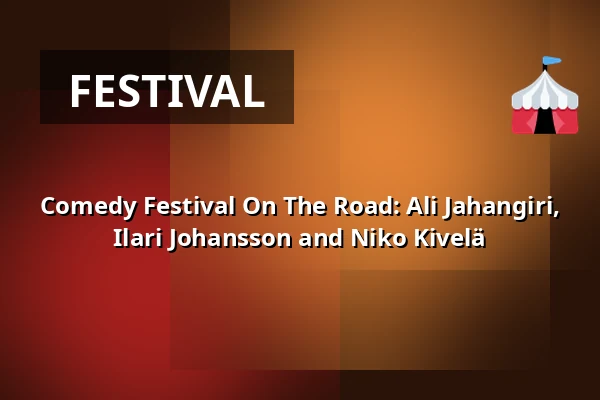 Comedy Festival On The Road: Ali Jahangiri, Ilari Johansson and Niko Kivelä — Billnäsin Ruukki, Billnäs