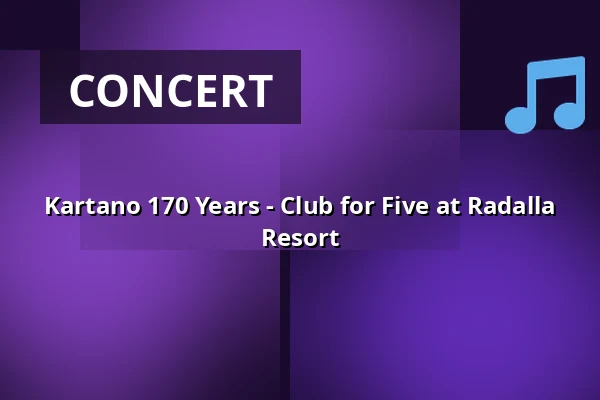Kartano 170 Years - Club for Five at Radalla Resort — Radalla Resort, Iitti