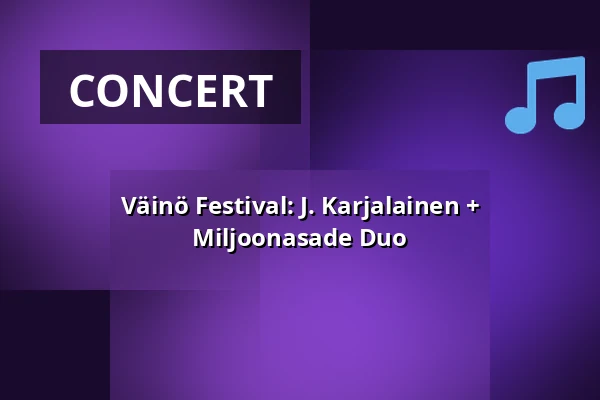 Väinö Festival: J. Karjalainen + Miljoonasade Duo — Väinölänniemen uimaranta, Kuopio