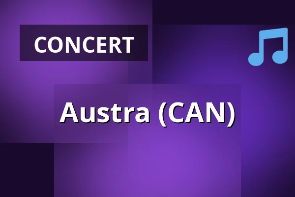 Austra (CAN) — Tiivistämö, Helsinki