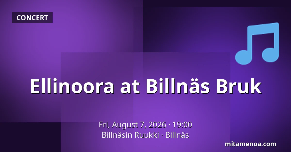 Ellinoora at Billnäs Bruk — Billnäsin Ruukki, Billnäs