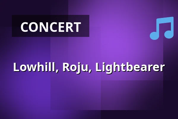 Lowhill, Roju, Lightbearer — Semifinal, Helsinki