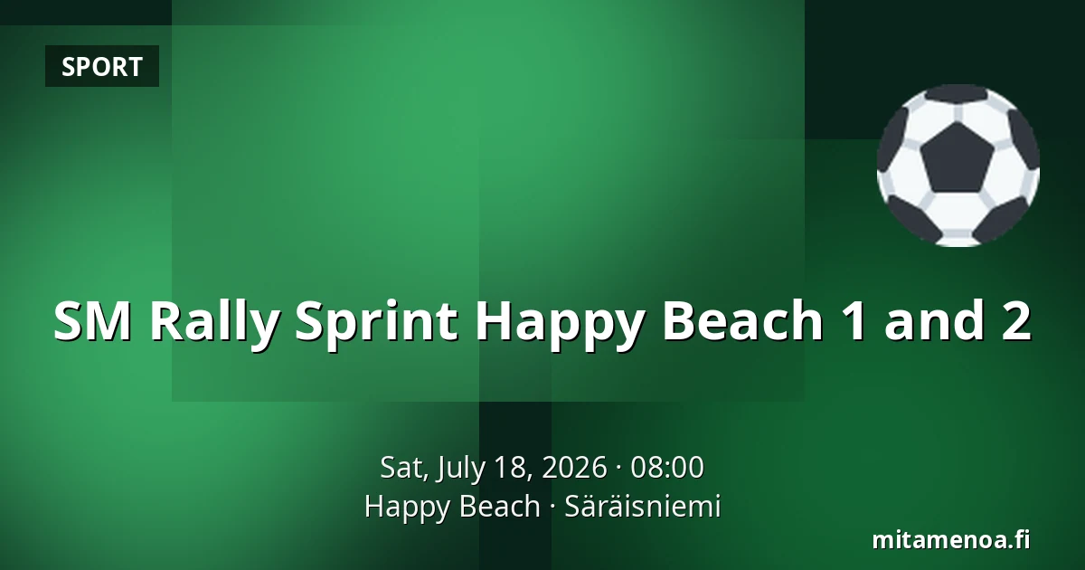 SM Rally Sprint Happy Beach 1 and 2 — Happy Beach, Säräisniemi