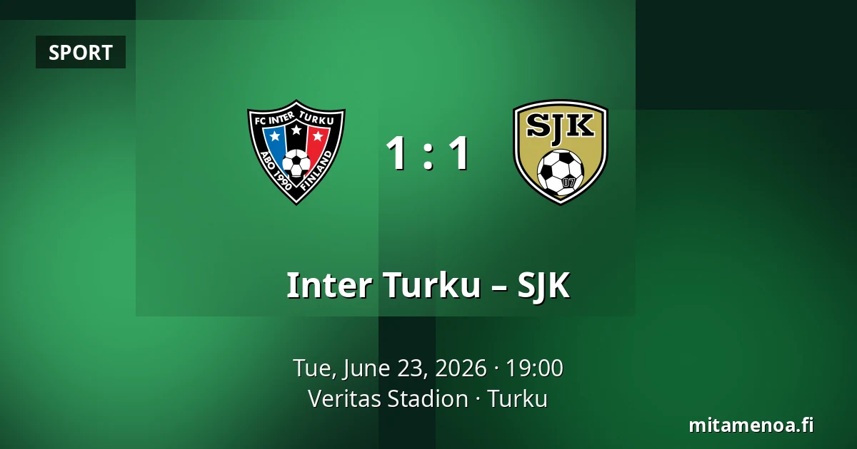 Inter Turku – SJK — Veritas Stadion, Turku