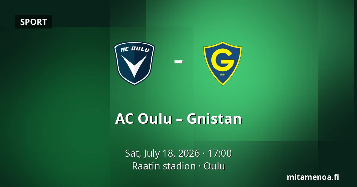 AC Oulu – Gnistan — Raatin stadion, Oulu