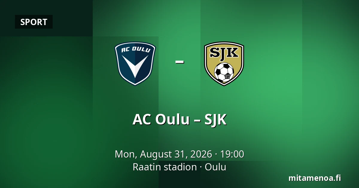 AC Oulu – SJK — Raatin stadion, Oulu