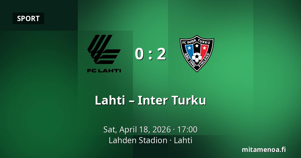 Lahti – Inter Turku — Lahden Stadion, Lahti