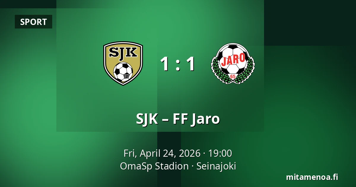 SJK – FF Jaro — OmaSp Stadion, Seinajoki