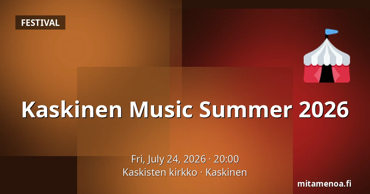 Kaskinen Music Summer 2026 — Kaskisten kirkko, Kaskinen