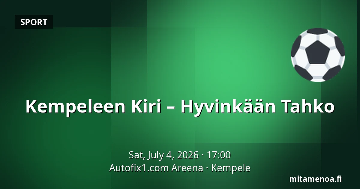 Kempeleen Kiri – Hyvinkään Tahko — Autofix1.com Areena, Kempele
