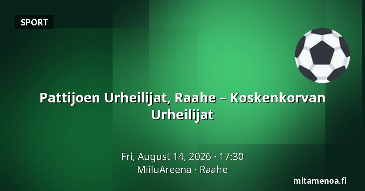 Pattijoen Urheilijat, Raahe – Koskenkorvan Urheilijat — MiiluAreena, Raahe