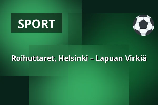 Roihuttaret, Helsinki – Lapuan Virkiä — Roihuvuoren pesäpallokenttä, Helsinki