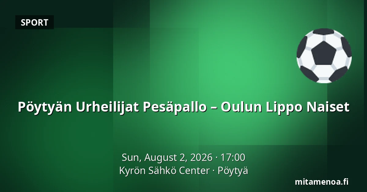 Pöytyän Urheilijat Pesäpallo – Oulun Lippo Naiset — Kyrön Sähkö Center, Pöytyä