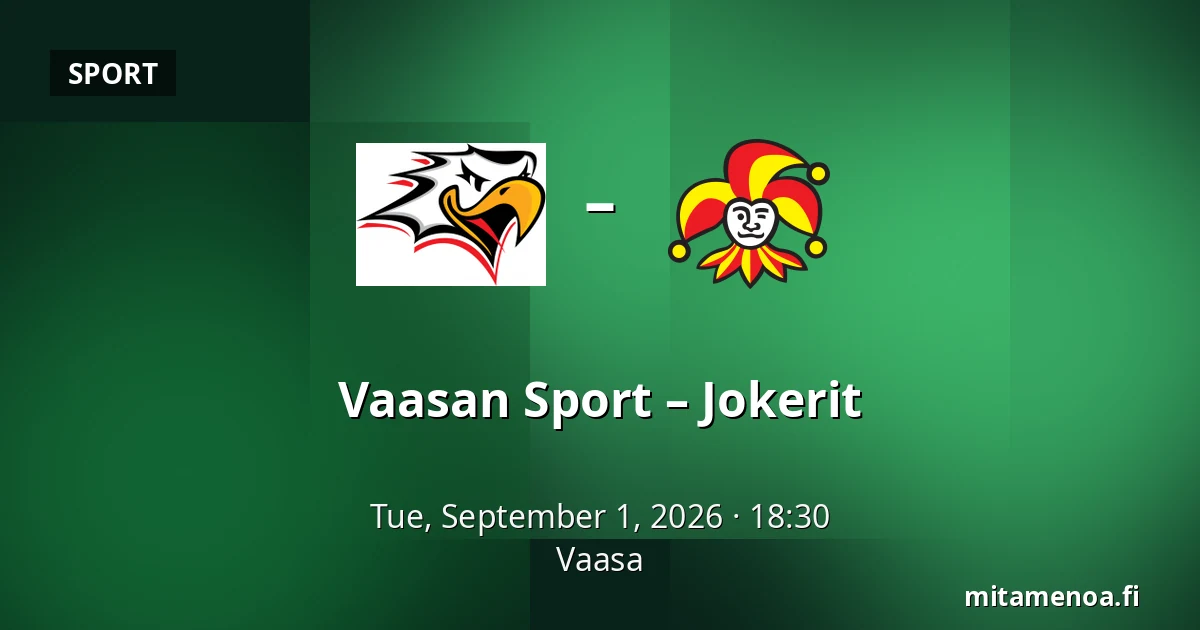 Vaasan Sport – Jokerit — Vaasa