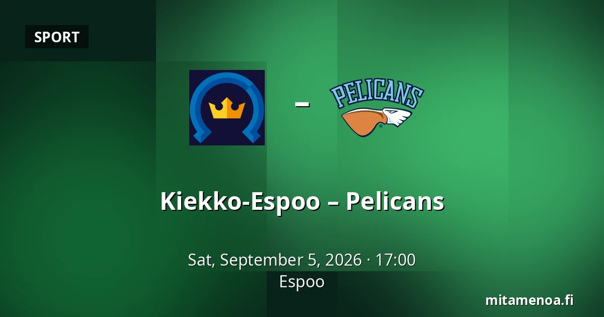 Kiekko-Espoo – Pelicans — Espoo