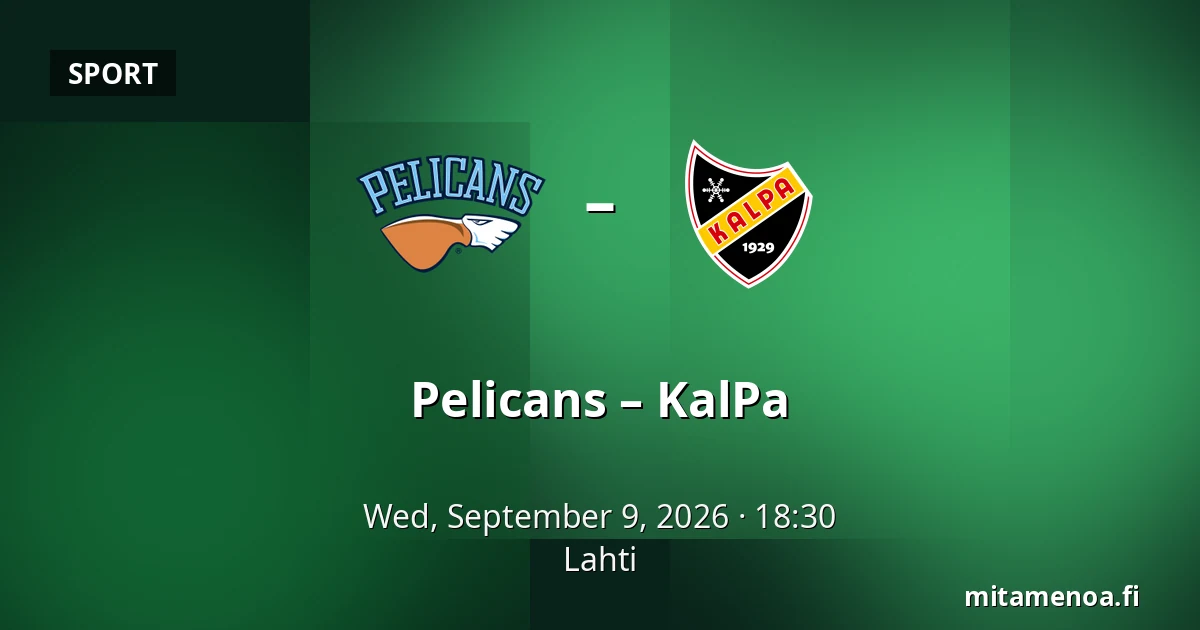 Pelicans – KalPa — Lahti